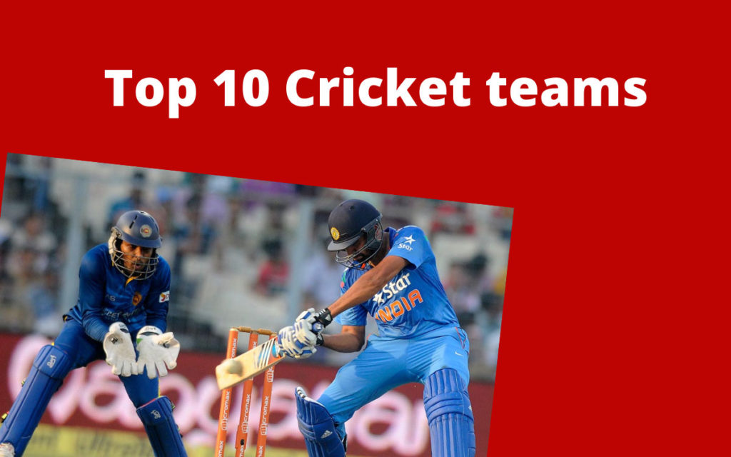Top 10 Cricket teams