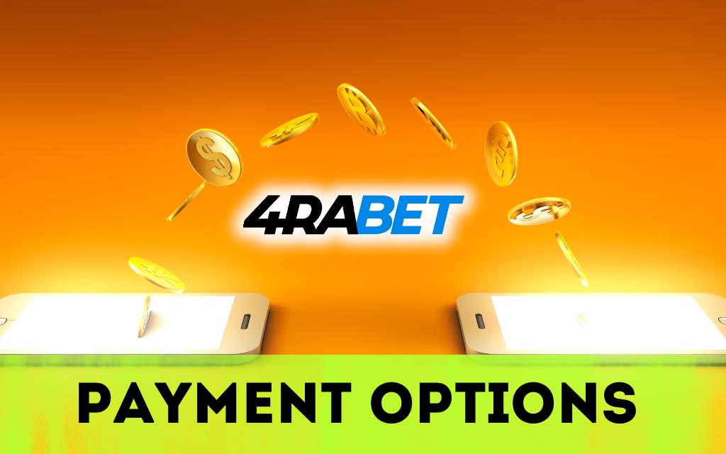 4rabet offers a wide range of payment options